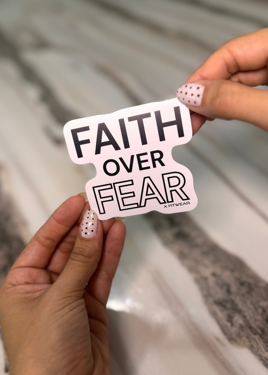 Faith Over Fear Sticker